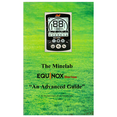 The Minelab Equinox Series "An Advanced Guide" By Clive James Clynick