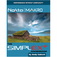 Nokta Simplex+ Handbook by Andy Sabisch